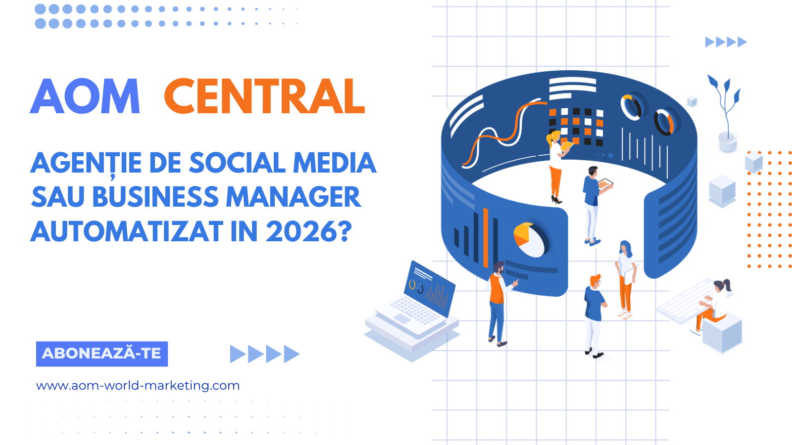 Agenție de social media sau Business Manager automatizat: ce merită să alegi în 2026!
